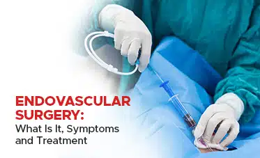 What conditions does an endovascular surgeon treat