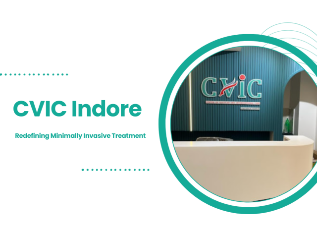 CVIC Indore: Redefining Minimally Invasive Treatment in Central India
