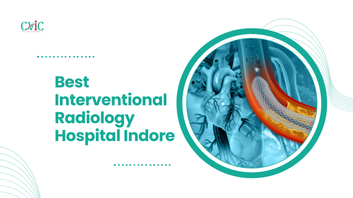 Best Interventional Radiology Hospital Indore Best Interventional Radiology Hospital Indore