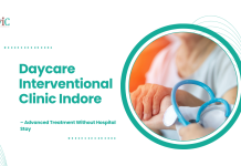 Daycare Interventional Clinic Indore | Advanced Treatment Without Hospital Stay Daycare Interventional Clinic Indore
