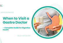 When to Visit a Gastro Doctor – Complete Guide for Digestive Health | CVIC Indore When to Visit a Gastro Doctor