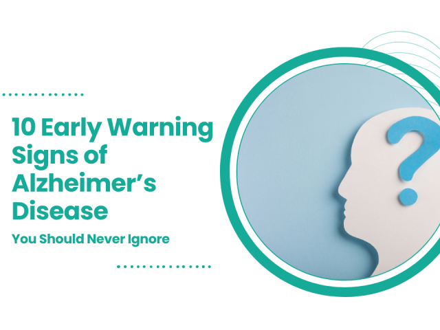 10 Early Warning Signs of Alzheimer’s Disease You Should Never Ignore