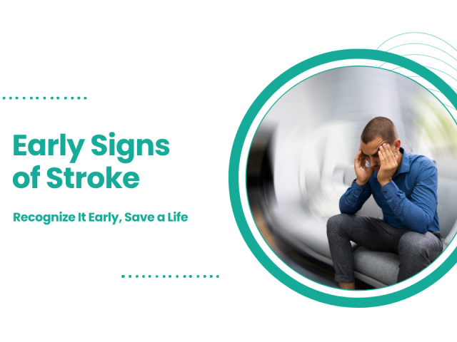 Early Signs of Stroke: Recognize It Early, Save a Life