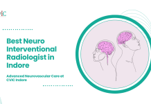 Best Neuro Interventional Radiologist in Indore | Advanced Neurovascular Care at CVIC Indore Best Neuro Interventional Radiologist in Indore | Advanced Neurovascular Care at CVIC Indore