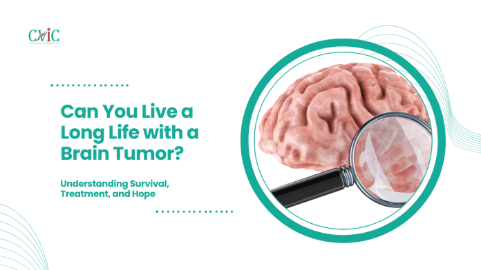 Can You Live a Long Life with a Brain Tumor?